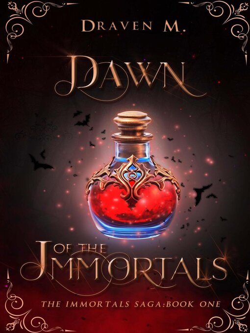 Title details for Dawn of the Immortals by Draven M. - Available